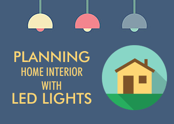 Tips On Planning Your Home Interior With Led Lights Charlston